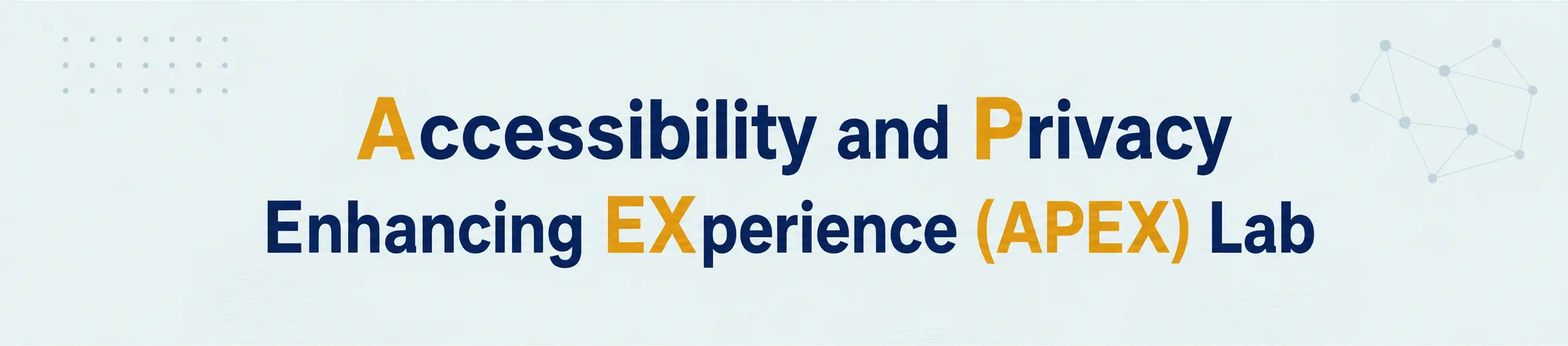 Accessibility and Privacy Enhancing EXperience (APEX) Lab — University of Texas at San Antonio
